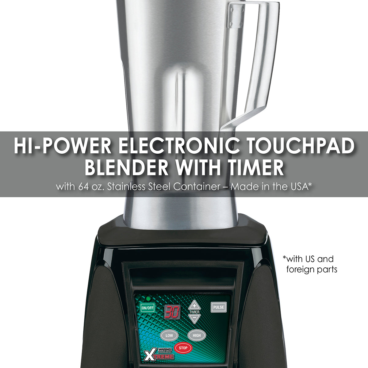 Waring MX1100XTS 3.5 HP Blender w/ Electronic Keypad, 30-Second Timer & 64 oz. Stainless Steel Container
